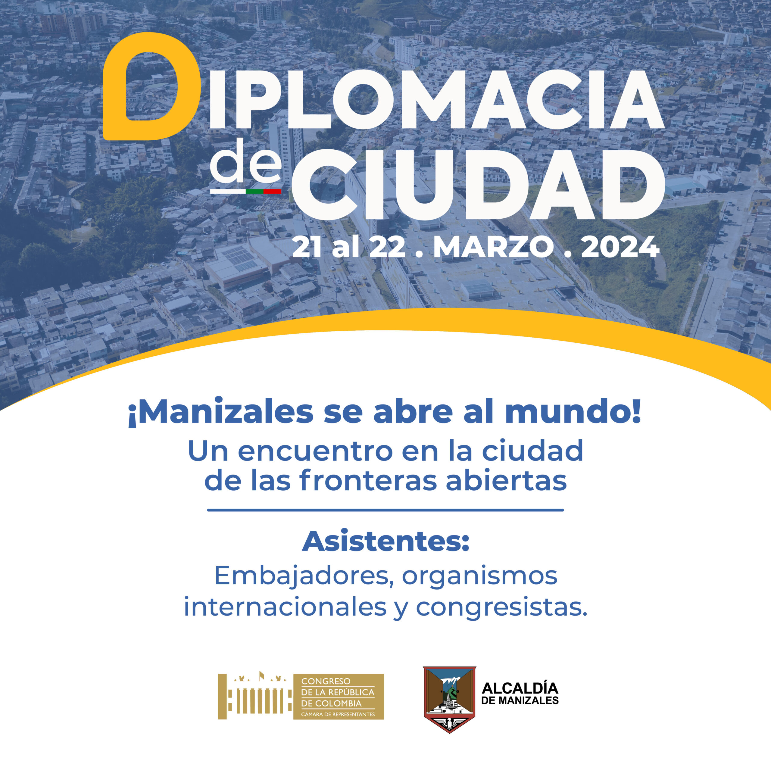 MANIZALES ANUNCIA EVENTO DIPLOMÁTICO DE TALLA INTERNACIONAL.