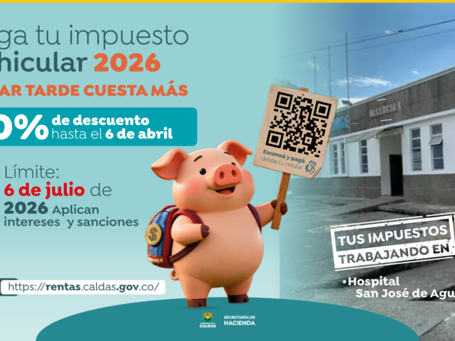 TOME NOTA DE LAS FECHAS PARA EL PAGO DE IMPUESTO DE VEHÍCULO EN CALDAS.