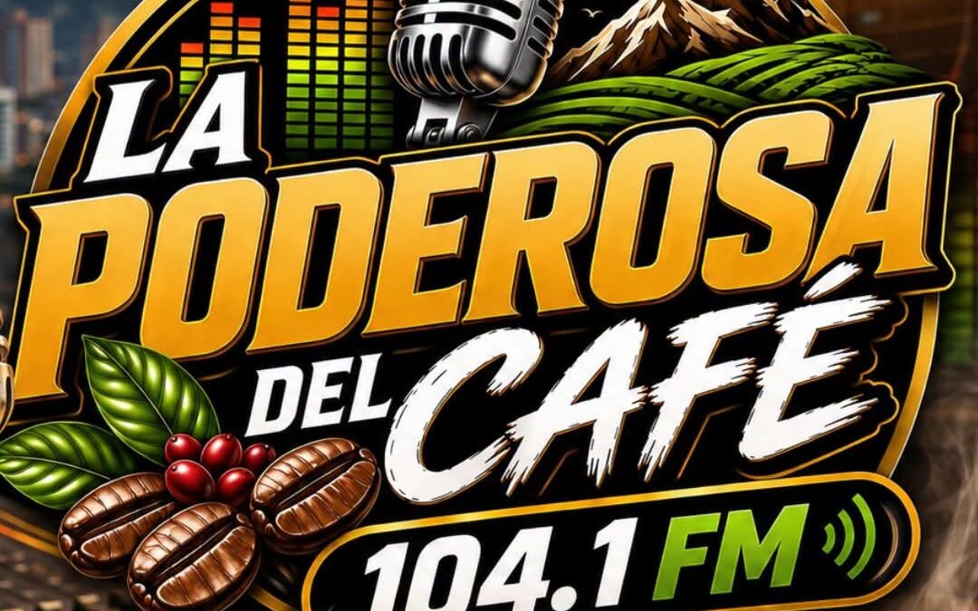 MANIZALES TENDRÁ UNA NUEVA EMISORA: LA PODEROSA DEL CAFÉ LLEGARÁ A LOS 104.1 FM